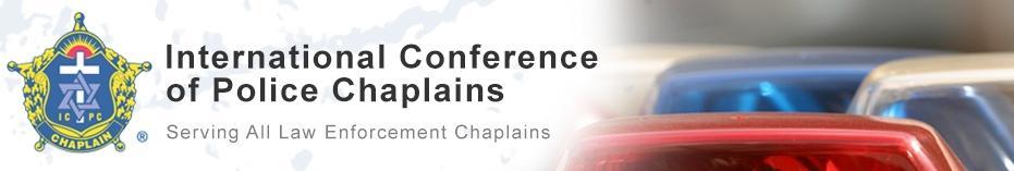 The International Conference of Police Chaplains (ICPC) serves and provides training to law enforcement chaplains (volunteer or paid), officers, and agency administrators.