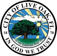 City of Live Oak Brownfield Assessment Cooperative Agreement BF-00D32015 Submitted by: City of Live Oak 101 White Avenue S.
