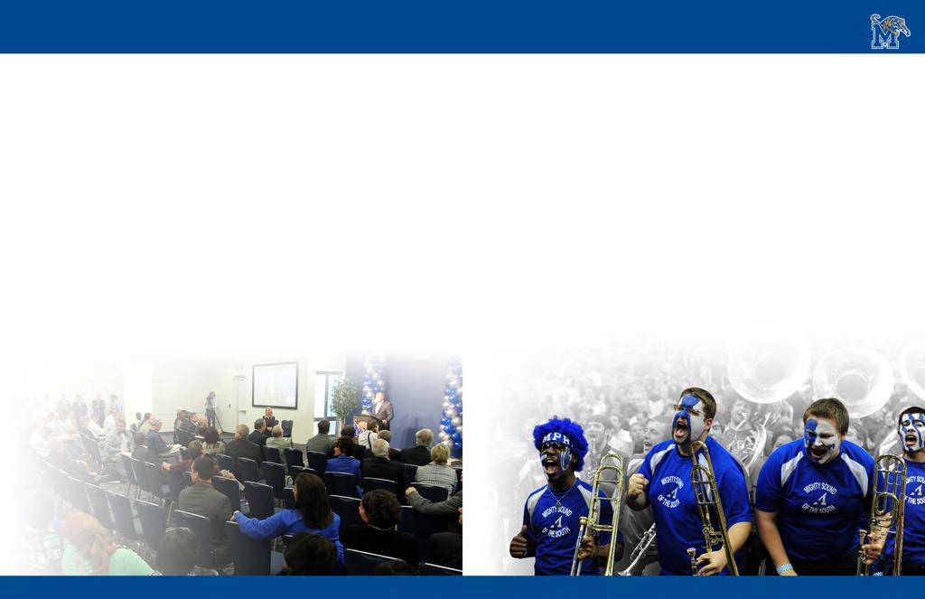 MESSAGE FROM THE DIRECTOR OF ATHLETICS MISSION STATEMENT The University of Memphis athletics program began in the fall of 1912 and has over the past century established itself as a competitive