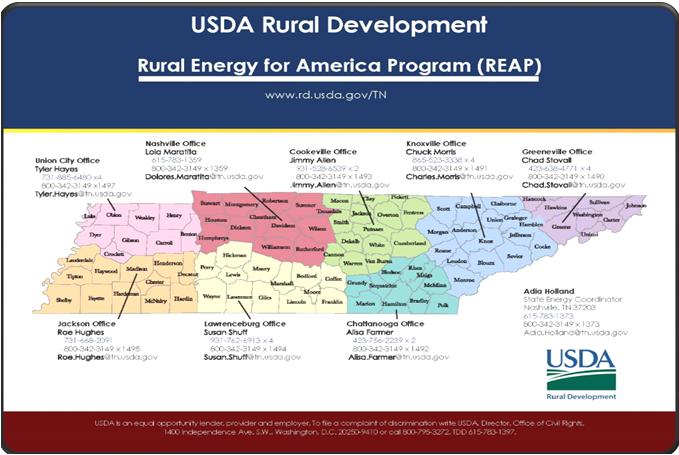Rural Energy for America Program (REAP) www.rd.usda.gov/reap Adia Holland Energy Coordinator 3322 West End Avenue, Ste 300 Nashville, TN 37203 615-783-1373 adia.holland@tn.usda.gov USDA is an equal opportunity provider and employer.