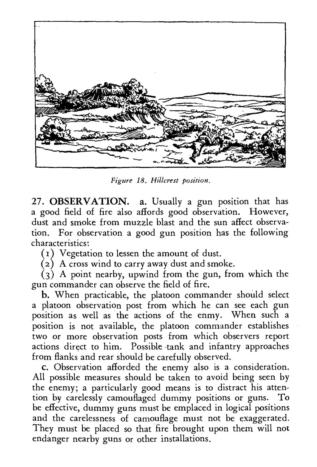 Figure 18. Hillcrest position. 27. OBSERVATION. a. Usually a gun position that has a good field of fire also affords good observation.