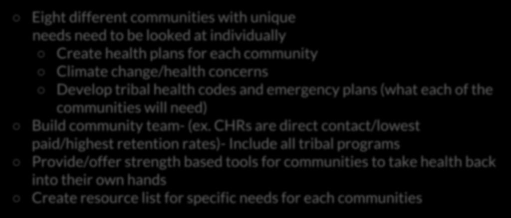 Purp ose Eight different communities with unique needs need to be looked at individually Create health plans for each community