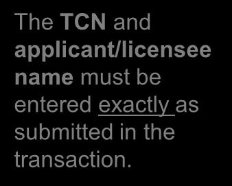 CAPS Civil Applicant Payment System Transaction and Billing Information The TCN and
