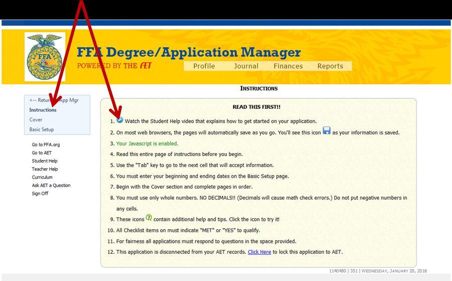 9. Read the Instruction page and watch the Student Help Video BEFORE working on the application. 10.