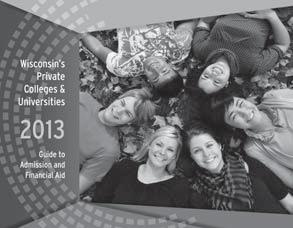The place to start is WAICU s dedicated website, PrivateCollegeWeek.com, where students and families will find details about Wisconsin s 23 private, nonprofit colleges and universities.