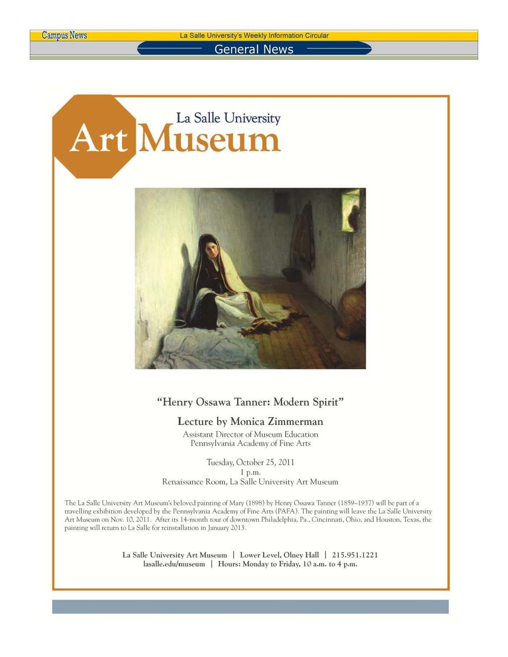 Cam usnews La Salle University's Wee kly Information Circular Genera I News Page 6 La Salle University Museum "Henry Ossawa Tanner: Modern Spirit" Lecture by Monica Zimmerman Assistant Director of