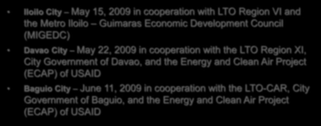 Regional Consultations Iloilo City May 15, 2009 in cooperation with LTO Region VI and the Metro Iloilo Guimaras Economic Development Council (MIGEDC)