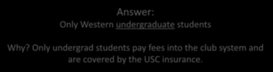 Answer: Only Western undergraduate students Why?