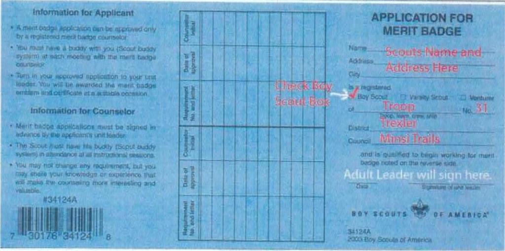 Merit Badge Blue Cards Scouts must BRING THEIR OWN APPLICATION FOR MERIT BADGE CARDS; (blue card) properly filled out