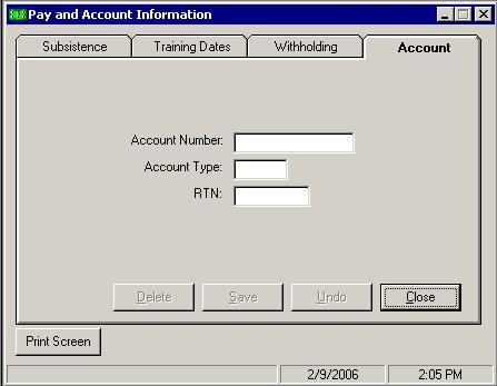 Account Tab: Banking Information What is the Banking Information? Tab Usage What is the Banking Information? Tab Usage The student's Bank Account information is entered on the Account tab.