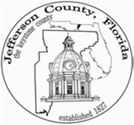 BOARD OF COUNTYCOMMISSIONERS JEFFERSON COUNTY, FLORIDA THE KEYSTONE COUNTY-ESTABLISHED 1827 450 WEST WALNUT STREET; MONTICELLO, FLORIDA 32344 PHONE: (850)-342-0287 Benjamin Bishop Gene Hall Hines F.