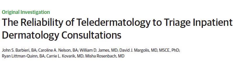 Teledermatology is reliable for triage of inpatient derm consultations and has potential to improve efficiency.