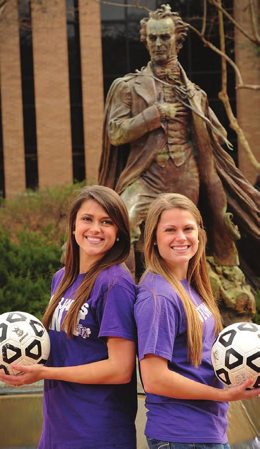 F or the DUNNIGAN SISTERS, Stephen F. Austin State University s focus on academics is what most attracted them to the university.