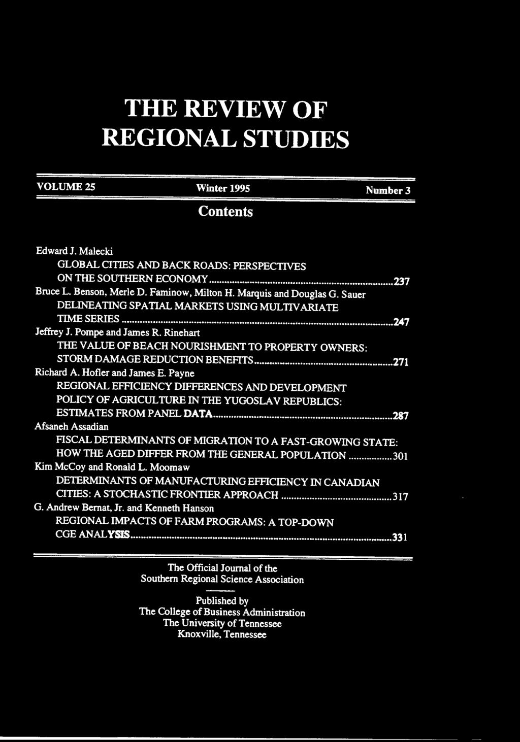 .. 287 Afsaneh Assadian FISCAL DETERMINANTS OF MIGRATION TO A FAST-GROWING STATE: HOW THE AGED DIFFER FROM THE GENERAL POPULATION... 301 Kim McCoy and Ronald L.
