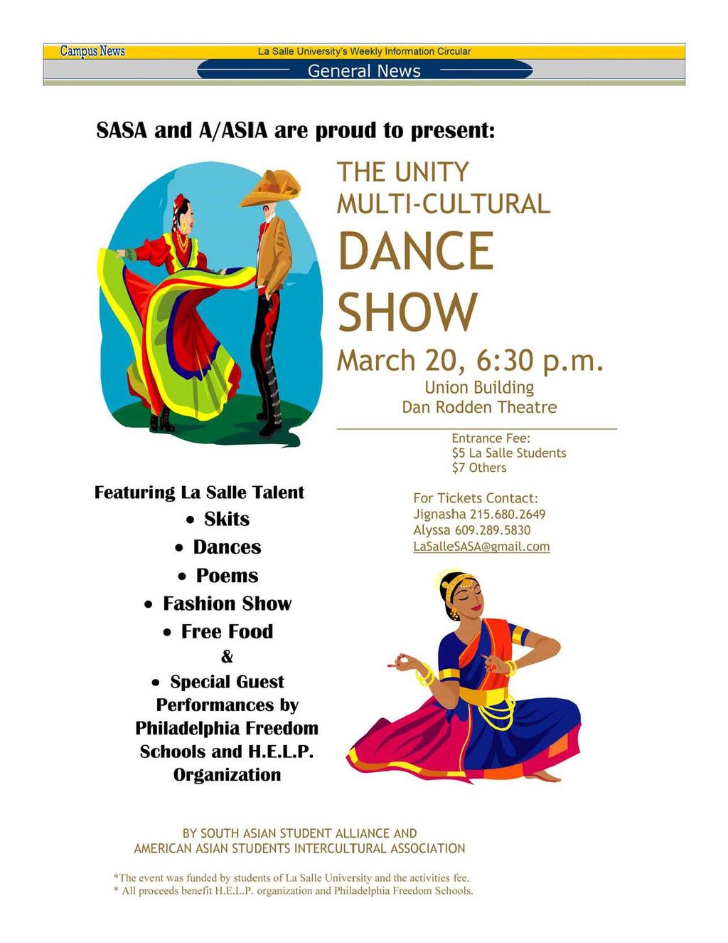 Cam usnews General News Page 13 SASA and A/ ASIIA are proud to present: THE UNITY MULTI-CULTURAL DANCE SHOW March 20, 6:30p.m. Union Building Dan Rodden Theatre Entrance Fee: $5 La Salle Students $7
