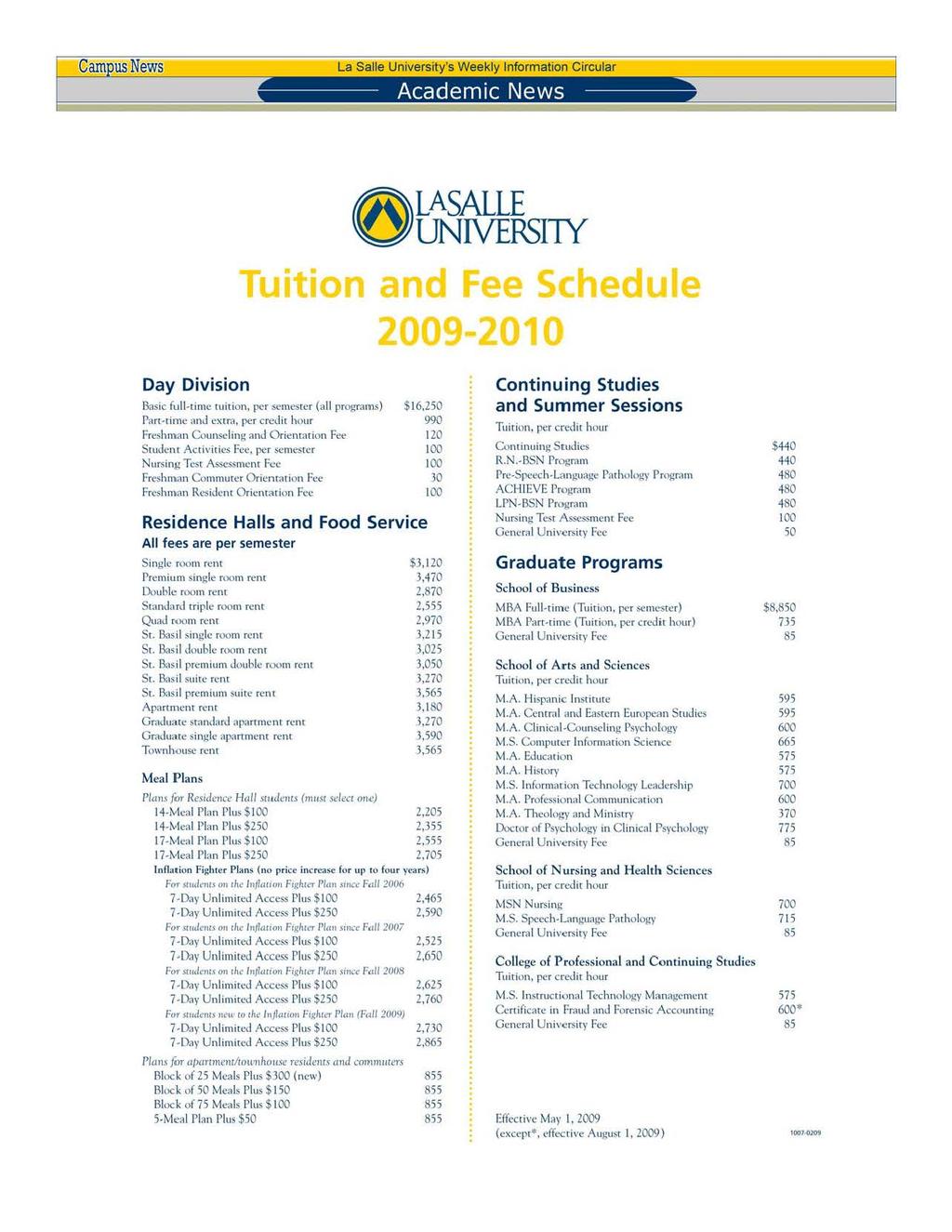 Cam usnews Academic News Page 3 ~LASALLE U'UNIVER511Y Tuition and Fee Schedule 2009-2010 Day Division Basic full-time tuition, per emcstcr (all programs) Part-rime ami extra, per credit hour Freshman