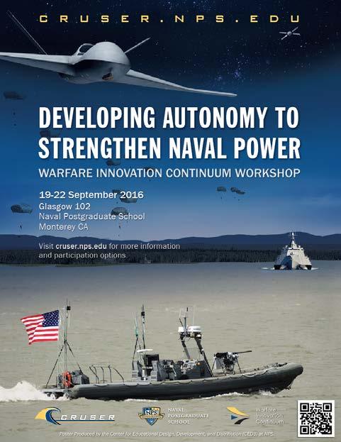 19-22 Sep 16 Scenario: Hybrid War in Urban Littoral Environment The September 2016 workshop, Developing Autonomy to Strengthen Naval Power, a NPS Thesis & Research Week activity, tasked