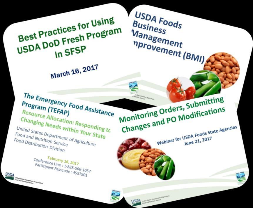 USDA Foods Webinars The Food Distribution Division hosts webinars throughout the year
