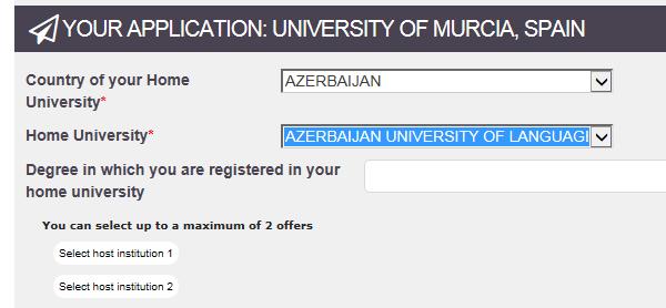 Application: please choose your home country, your home university, fill in the name of the degree