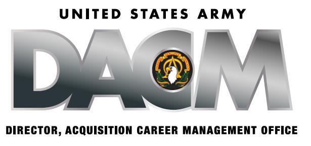 Army Director, Acquisition Career Management (DACM) Acquisition, Education, Training (AET) Opportunity Call for Nominations FY19 Acquisition Leadership Challenge Program (ALCP) Offerings in October,