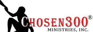 . Uniting the Body of Christ to Reach the World Phone: (215) 765-9806 Email: info@chosen300.