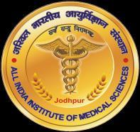 ALL INDIA INSTITUTE OF MEDICAL SCIENCES JODHPUR Basni Phase-II, Jodhpur-342005 (Raj) Website: http://www.aiimsjodhpur.edu.in Advertisement No: Admn/Estt/12/01/2015-AIIMS.