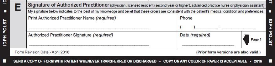Section E : Signature of Practitioner The form can be signed by the (a) attending physician, (b) a licensed resident who has completed at least one year of training, (c) a physician