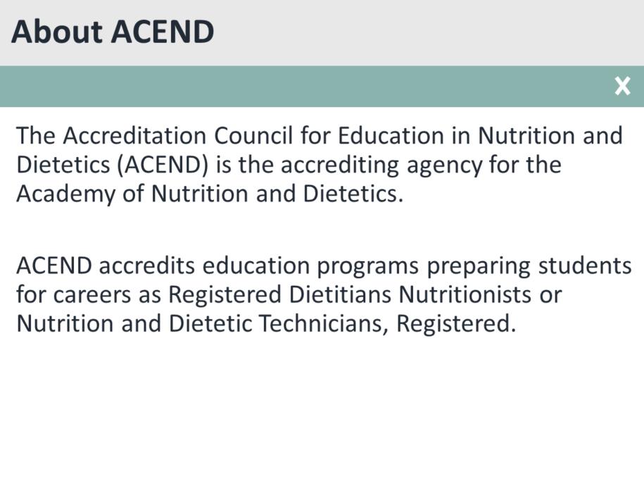 ACEND stands for the Accreditation Council for Education in Nutrition and Dietetics.