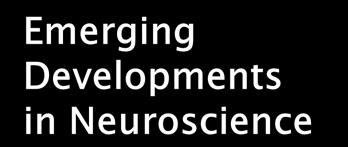 development and maturity longer and later Better understanding of brain chemistry