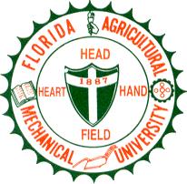 Florida Agricultural and Mechanical University TALLAHASSEE, FLORIDA 32307-6400 Telephone: (850) 561-2198 FAX: (850) 599-8586 www.famu.