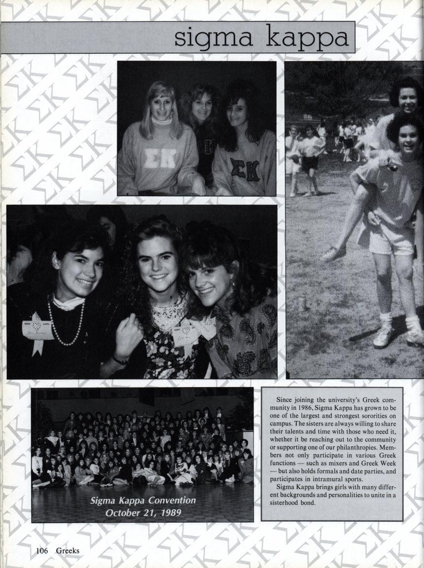 sigma kappa Since joining the university's Greek community in 1986, Sigma Kappa has grown to be one of the largest and strongest sororities on campus.