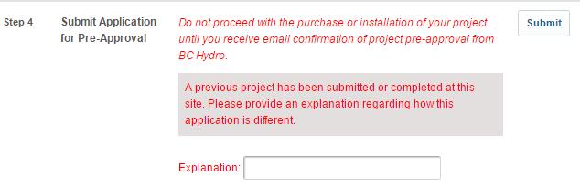 Step 4: Submit Application Contractor / Distributor initiated application X Customer initiated application After completing Steps 1 to 3, the application is ready to be submitted to BC Hydro.