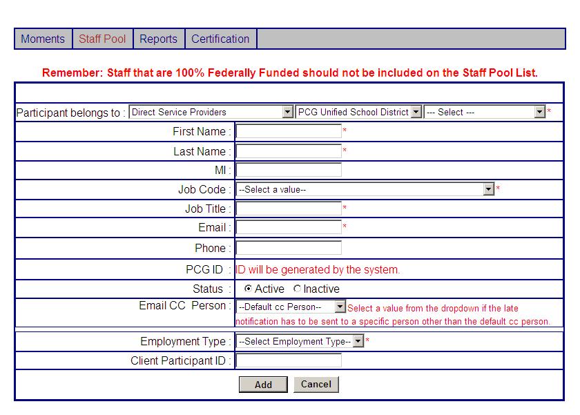Staff Pool Adding a New Participant After entering the new participant data, click Add.