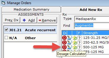 Patient Safety Alerts Dosage Calculator in the Treatment Window The Dosage Calculator in the Add New Rx tab in the Treatment window will calculate the