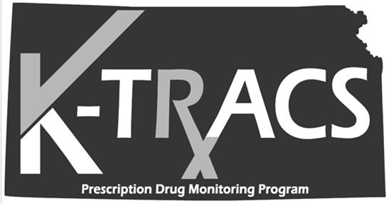 WHAT IS K-TRACS The Prescription Drug Monitoring Program (PDMP) in Kansas.