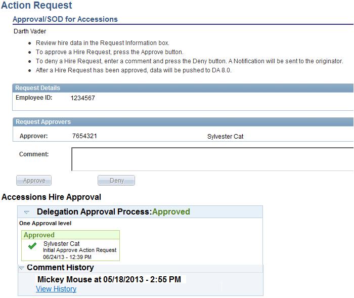 Accession Approval, Continued 6 If Approved, the Approve/Deny buttons will gray out after system saves the approval.