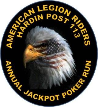 American Legion Riders Hardin 113 10th Annual Jackpot Poker Run ATTENTION SPECIAL DISCOUNTS FROM: Does not include motorcycles Louisville Harley Davidson 25% off any one in stock Licensed Product 13