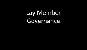 Lay Members Chair Lay Member Governance Lay Member Public & Patient Involvement Lay