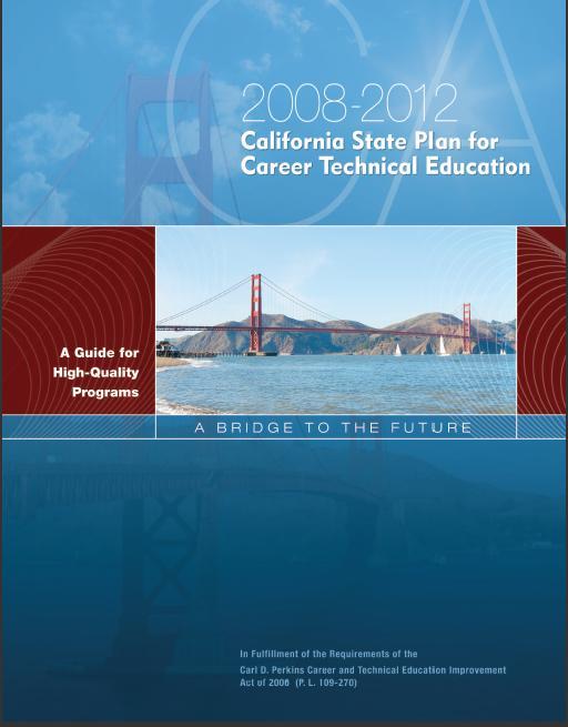 Background Information California s State CTE Plan is posted at the following