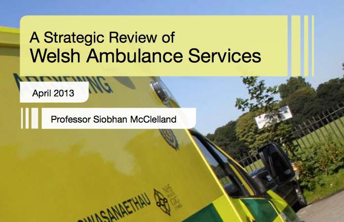 McCelland Review 2013 Recommendation 1 - EMS operate as clinical service embedded in the unscheduled care system.