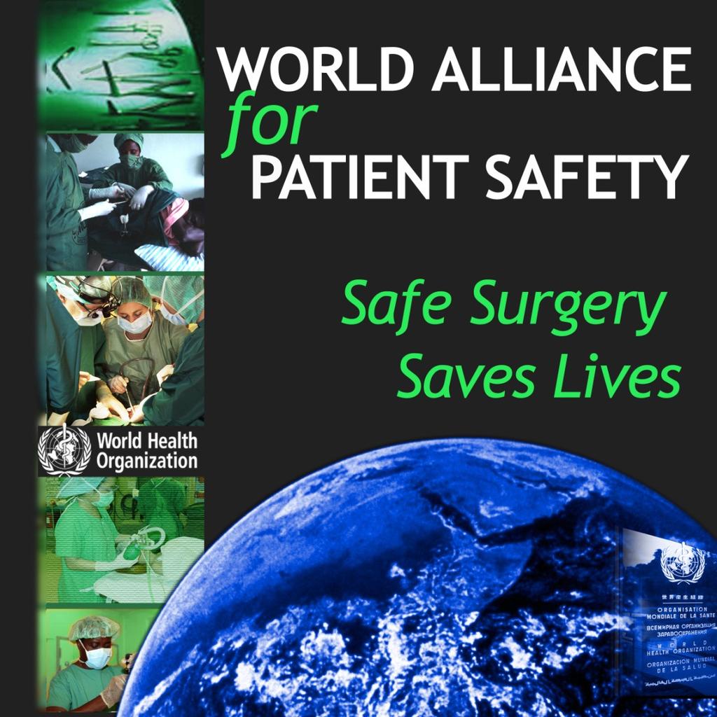 The 2 nd Global Patient Safety Challenge 234 M surgeries globally Death 0.