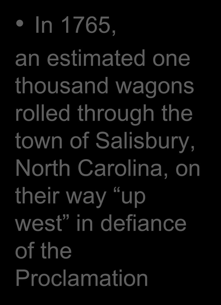In 1765, an estimated one thousand wagons rolled through the town of