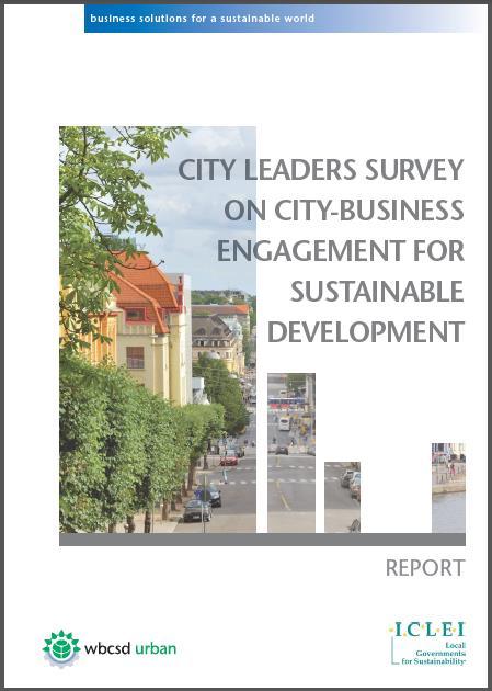 Cities Leaders Survey 75% of cities surveyed 1 see an important role for business in providing input to the city s sustainability plan