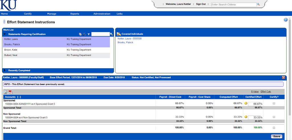 Effort Certification Certification Page When selecting multiple effort statements, the Effort Coordinator can access the additional statements by scrolling