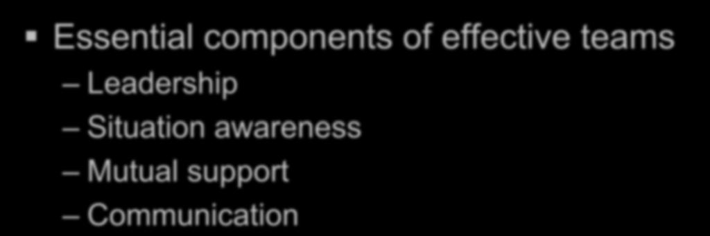 Essential components of effective teams