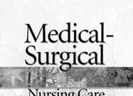 Medical-Surgical Nursing Care Second Edition Karen Burke Priscilla