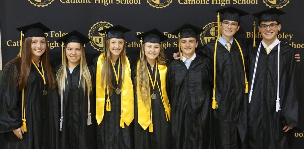 PREPARE FOR YOUR FUTURE The ultimate goal of a Bishop Foley Catholic education is to fully prepare students for the future.