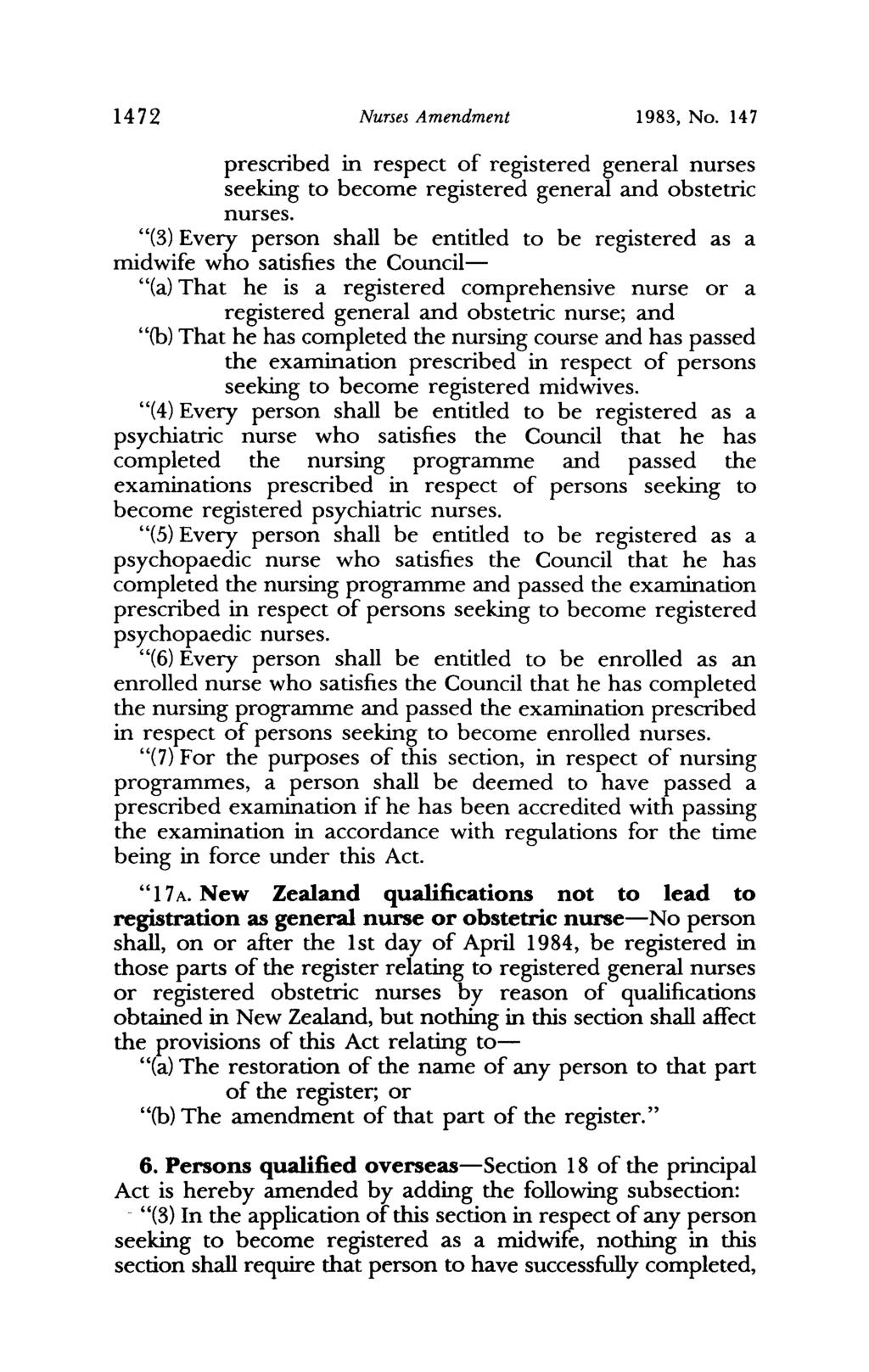 1472 Nurses Amendment 1983, No. 147 prescribed in respect of registered general nurses seeking to become registered general and obstetric nurses.