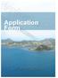 Application for Authorisation for Fish Farming in the Sea Part 1: Applicant Details September 2008