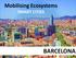 Mobilising Ecosystems SMART CITIES BARCELONA